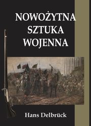 Nowoytna sztuka wojenna, Hans Delbruck