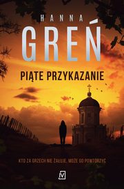 Pite przykazanie, Hanna Gre