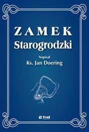 Zamek starogrodzki, Jan Doering