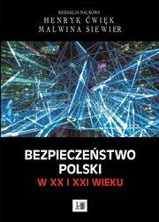 Bezpieczestwo Polski w XX i XXI wieku, 