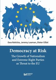 Democracy at Risk, Ewa Rokicka, Jeremy Leaman, Dieter Eiel