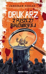 Drukarz z Puszczy Biaowieskiej, Jarosaw Kielak