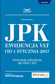 Jednolity Plik Kontrolny. Ewidencja VAT od 1 stycznia 2017, Joanna Dmowska, Pawe Huczko, Radosaw Kowalski, Adam Kuchta