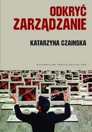 Odkry zarzdzanie, Katarzyna Czainska