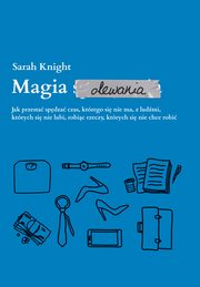 Magia olewania, Sarah Knight