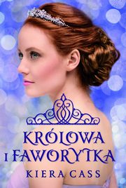 ksiazka tytu: Krlowa i Faworytka Tom 3.5 autor: Kiera Cass