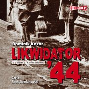 ksiazka tytu: Likwidator 44 autor: Dominik Kozar