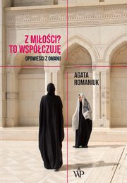 ksiazka tytu: Z mioci? To wspczuj autor: Agata Romaniuk