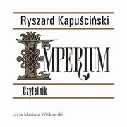 Imperium, Ryszard Kapuciski