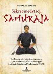 Sekret medytacji samuraja, Richard L. Haight