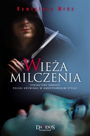 ksiazka tytu: Wiea milczenia autor: Remigiusz Mrz