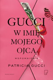 Gucci W imi mojego ojca, Patricia Gucci