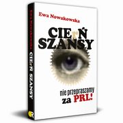 CIEr SZANSY Nie przepraszamy za PRL!, Ewa Nowakowska