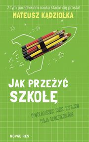 Jak przey szko, Mateusz Kdzioka