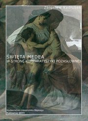 wita Medea. Wyd. 2, Zbigniew Kadubek