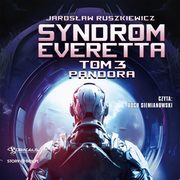 Syndrom Everetta. Tom 3. Pandora, Jarosaw Ruszkiewicz