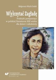 ksiazka tytu: W(y)czyta Zagad - 04 Mikronarracje z obrzey Zagady autor: Magorzata Wjcik-Dudek