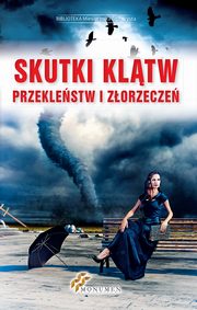 ksiazka tytu: Skutki kltw przeklestw i zorzecze autor: Praca zbiorowa