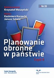 ksiazka tytu: Planowanie obronne w pastwie, Cz druga autor: Kazimierz Korzecki, Janusz Sztanc