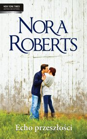 Echo przeszoci, Nora Roberts