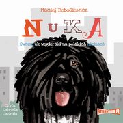 Nuka. Owczarek wgierski na polskich nizinach, Maciej Dobosiewicz