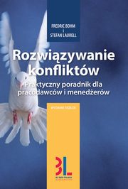 ksiazka tytu: Rozwizywanie konfliktw autor: Stefan Laurell, Fredric Bohm