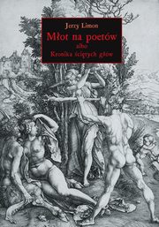 Mot na poetw albo Kronika citych Gw, Jerzy Limon
