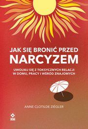 Jak si broni przed narcyzem, Anne Clotilde Zigler