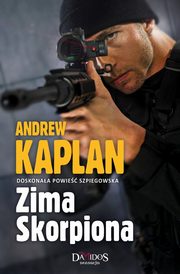 ksiazka tytu: Zima Skorpiona autor: Andrew Kaplan