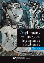 ksiazka tytu: Styl pny w muzyce, literaturze i kulturze. T. 4 - 11  