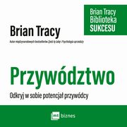 Przywdztwo, Brian Tracy