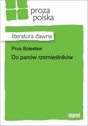 ksiazka tytu: Do panw rzemilnikw autor: Bolesaw Prus