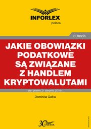 Jakie obowizki podatkowe s zwizane z handlem kryptowalutami, Dominika Gaka