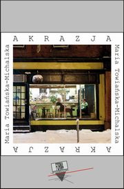 Akrazja, Maria Towiaska-Michalska