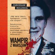 Wampir z Warszawy, Jarosaw Molenda