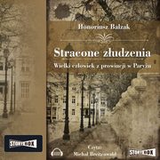 ksiazka tytu: Stracone zudzenia autor: Honore De Balzak