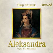 Aleksandra, Osyp Nazaruk