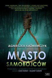 Miasto samobjcw, Agnieszka Kamierczyk