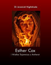 Esther Cox i Wielka Tajemnica z Amherst, Dr Jeremiah Nightshade