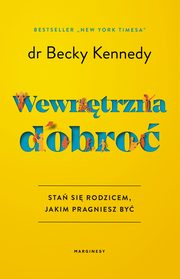 Wewntrzna dobro, dr Becky Kennedy