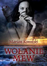 ksiazka tytu: Woanie mew autor: Marian Kowalski