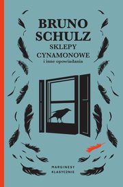 ksiazka tytu: Sklepy cynamonowe i inne opowiadania autor: Bruno Schulz