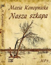 Nasza szkapa, Maria Konopnicka