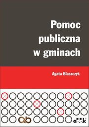 Pomoc publiczna w gminach, Agata Baszczyk