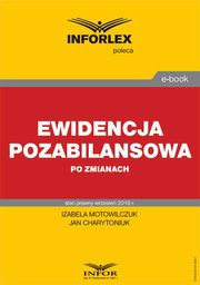 Ewidencja pozabilansowa po zmianach, Izabela Motowilczuk, Jan Charytoniuk