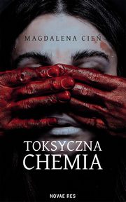 Toksyczna Chemia ? Tom I, Magdalena Cie