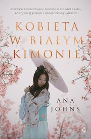 Kobieta w biaym kimonie, Ana Johns