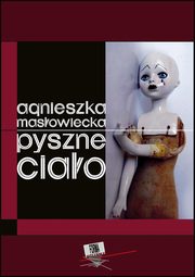 Pyszne ciao, Agnieszka Masowiecka