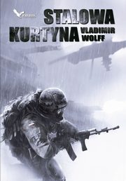 ksiazka tytu: Stalowa kurtyna autor: Vladimir Wolff