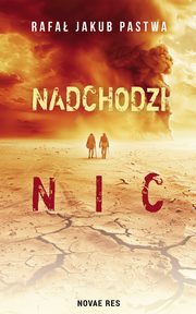 Nadchodzi nic, Rafa Jakub Pastwa